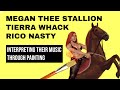 Megan Thee Stallion Tierra Whack Rico Nasty Interpreting Their Music Through Painting