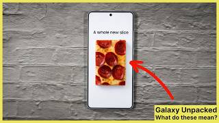 Galaxy Unpacked Teasers - WHAT DO THEY MEAN?
