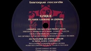 Xzique ‎– Outside Looking In (Down) (Original Vox Mix)
