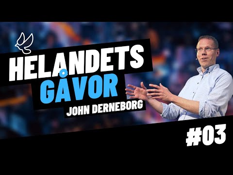HELANDETS GÅVOR DEL 3 | MED JOHN DERNEBORG