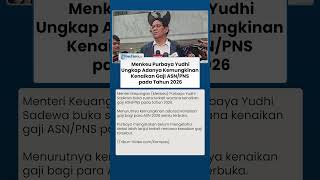BUKA SUARA ! Menkeu Purbaya Ungkap Adanya Kemungkinan Kenaikan Gaji PNS pada 2026