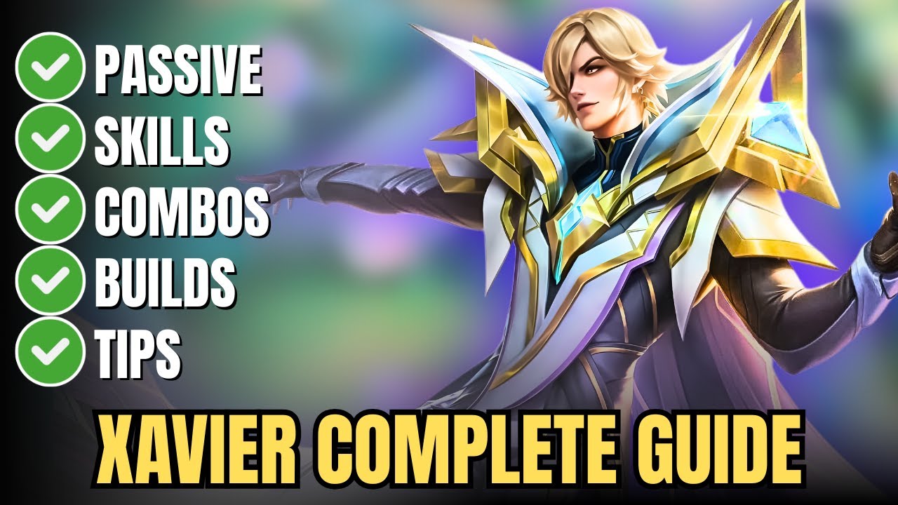 How to Play Xavier in Mobile Legends – Passive, Skills, Combos, Build & Tips
