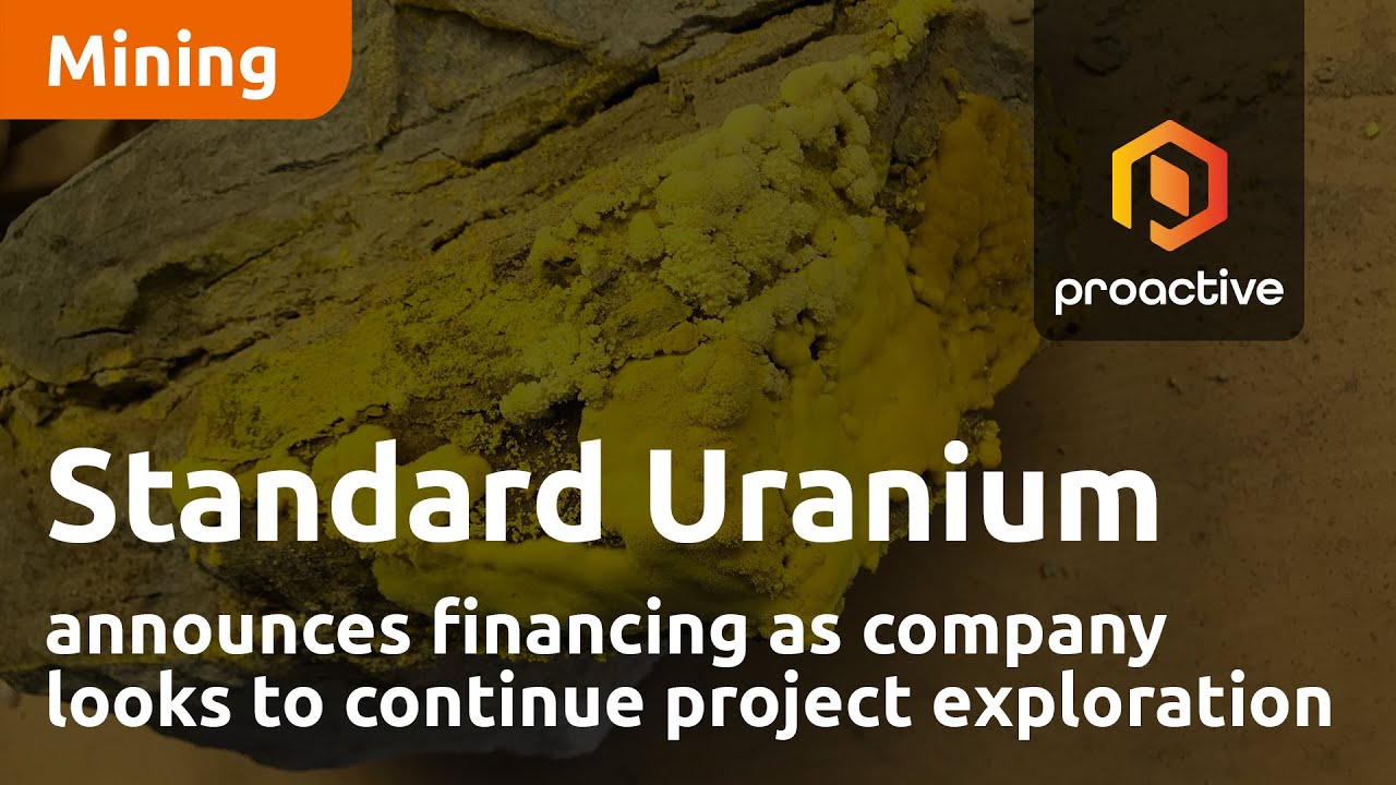 Standard Uranium announces financing as company looks to continue project exploration