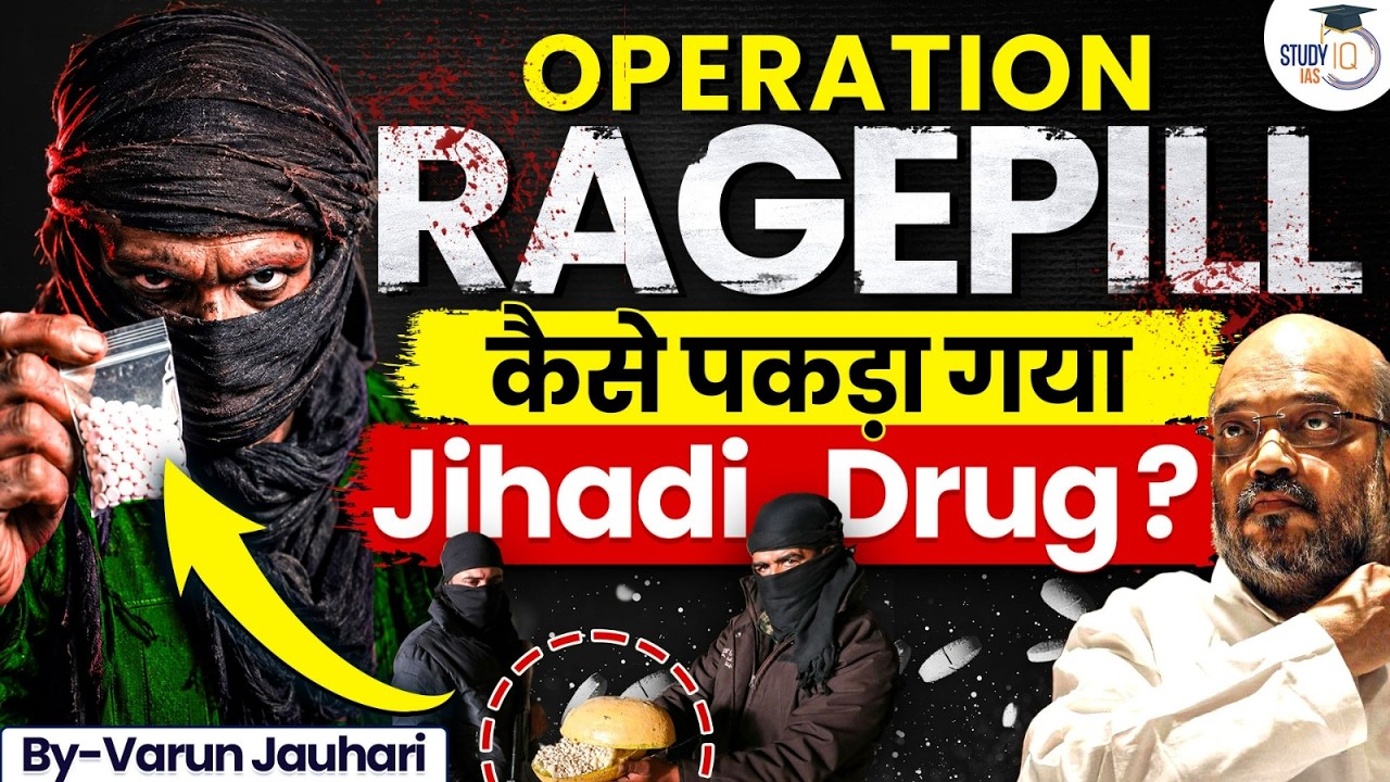 The Hunt For "जिहादी ड्रग" | Most Secret Joint Operation of RAW, IB & NCB | Varun Jauhari | Study IQ