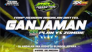 Download lagu TRAP GANJAMAN X PLANTS VS ZOMBIES ❗❗VIRAL BLINGOH ❗❗ ZX ONE PROJECT X TEAM DEM DEM  mp3