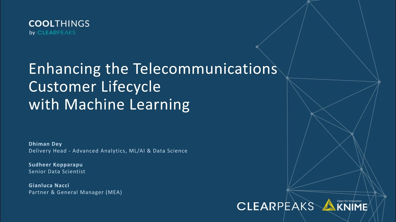 CoolTalks 2021 - Enhancing the Telecommunications Customer Lifecycle with Machine Learning​
