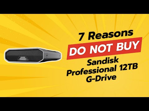 DON'T BUY Sandisk Professional 12TB G-Drive Before Watching THIS! 🚫💼 (7 Reasons)