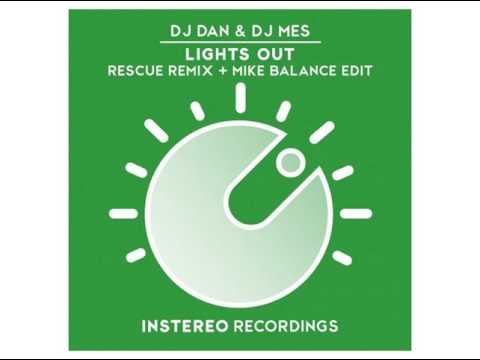DJ Dan, DJ Mes - Lights Out (Rescue Remix) [InStereo Recordings]