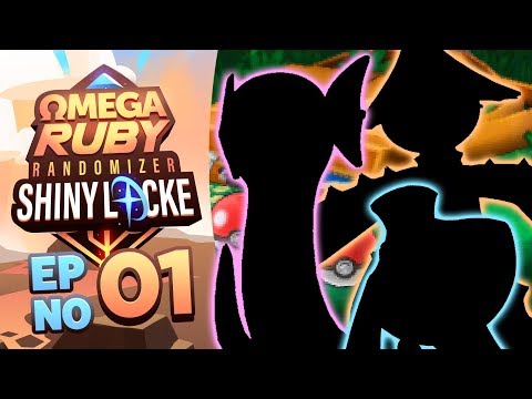 Pokémon Omega Ruby Randomizer ShinyLocke - Episode 01 "CHOOSE OUR SHINY"