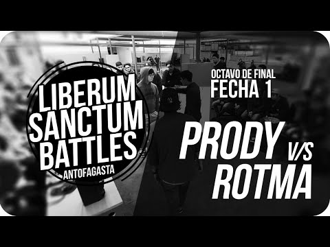 Prody v/s Rotma Octavo Final - LBS FECHA 1
