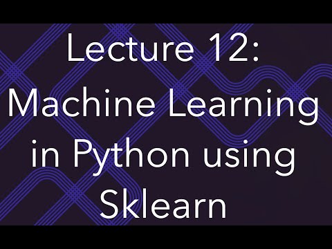 Programming For Data Science Lec 12 Machine Learning In Python Using Scikit Learn Sklearn