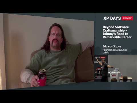 Beyond Software Craftsmanship – Johnny’s Road to Remarkable Career (Eduards Sizovs, Latvia)