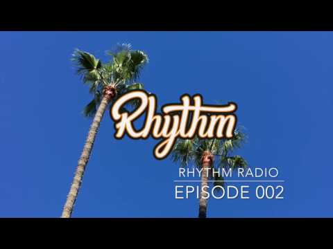 Rhythm Radio Episode 002 - Summer Chill Vibes - Chilled Hip Hop, Jazz Hop  And Instrumental Hip Hop