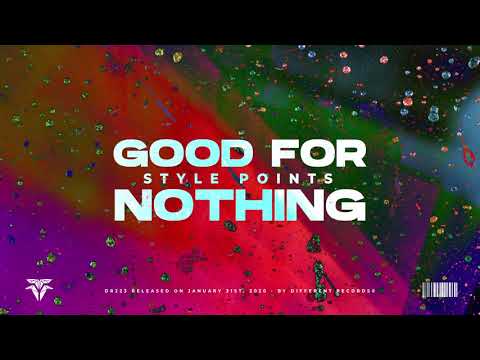 Style Points - Good For Nothing