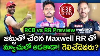 Will Glenn Maxwell Play Against Rajasthan | RCB vs RR 13th Match Preview In Telugu | GBB Cricket