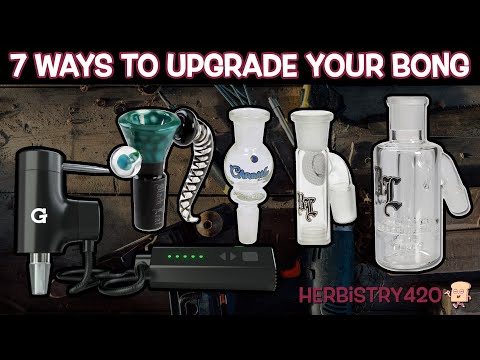 Upgrade Your Bong: 7 Easy Ways to Level Up Your Setup