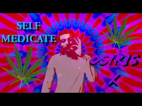 Self Medicate (Music Video)  - Osiris x