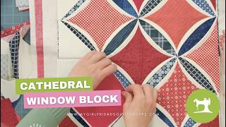 Girlfriend Learn: Cathedral Window Made Easy
