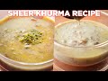 Easy Sheer Khurma Recipe