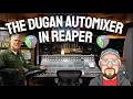 The Dugan AutoMixer In REAPER