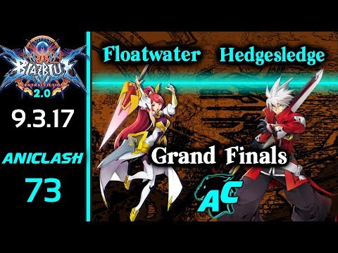 AniClash 73 - Floatwater (Naoto, Jin, Izayoi, Ragna) vs Hedgesledge (Naoto/Ragna) Grand Finals BBCF2