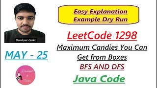 Maximum Candies You Can Get from Boxes | LeetCode 1298 | 2 Approaches | BFS | DFS | Java Code