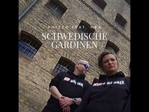 Phizzo feat  Mea Liebe  - Schwedische Gardinen (Official Video 4K)