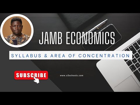 JAMB ECONOMICS 2025; Syllabus & Area of Concentration