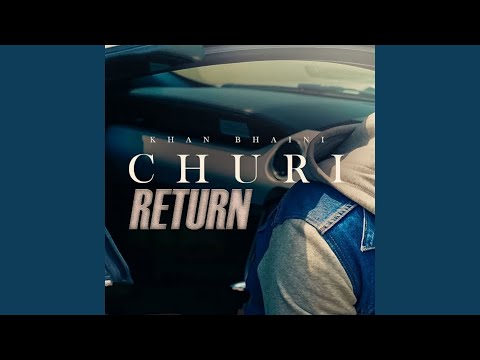 Churi Return