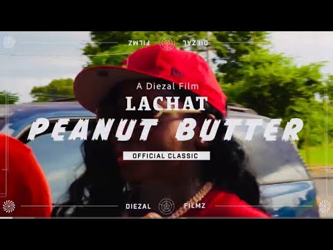 La Chat - PEANUT BUTTER Official Video (RocDiezal Film)