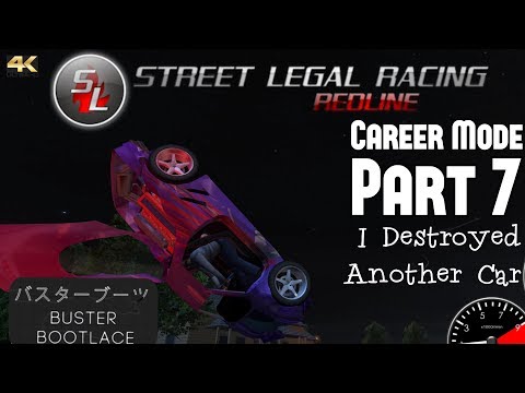 Street Legal Racing: Redline 4K - Career Mode! Part 7: I Destroy Another Car