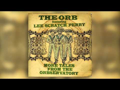 The Orb - Making Love In Dub