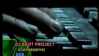 DJ Scot Project – O (Overdrive)