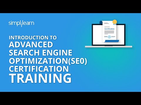 Introduction To Advanced Search Engine Optimization SEO Certification Training | Simplilearn