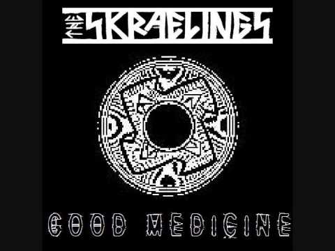 The Skraelings - Good Medicine