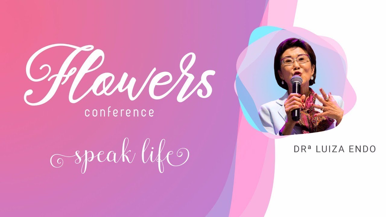 Dra Luiza Endo (Igreja Viva) | Flowers 2017