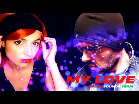 Mflex Sounds Team - My Love /ITALO DISCO/ 2025