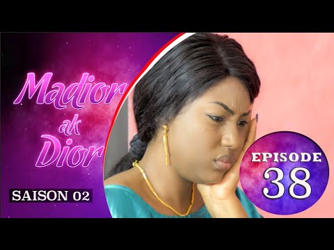 Madior Ak Dior - Episode 38 - Saison 2 - VOSTFR