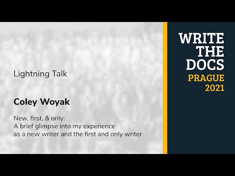 [Lightning Talk] Coley Woyak - New, first, & only