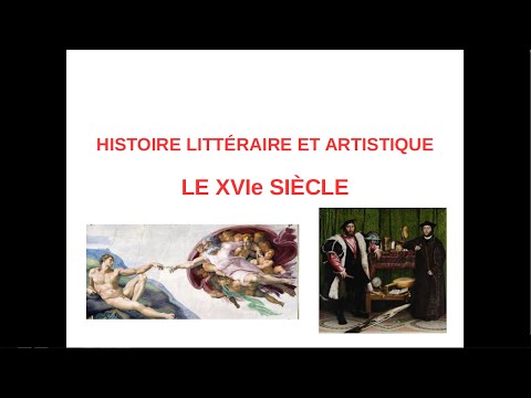 Histoire littéraire et artistique : le XVIe siècle