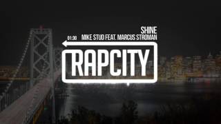 Mike Stud feat. Marcus Stroman - Shine (Prod. Louis Bell & Roofeo)