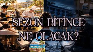 Işıklar Söndüğünde Turizm: 6 Ay İşçi, 6 Ay İşsiz!
