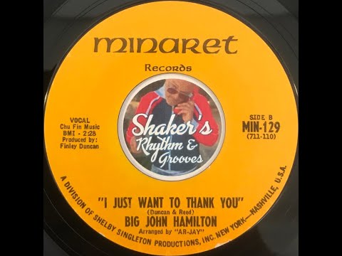 Big John Hamilton • I Just Want To Thank You • from 1967 on MINARET #MIN-129