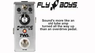 Video thumbnail for TWA - Fly Boys FB02 - Overdrive - Mini Pedal by Godlyke Inc.