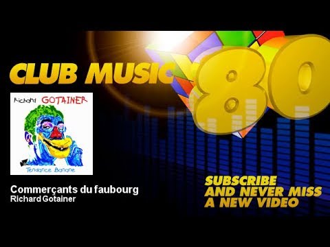 Videoclip de Commerçants du faubourg — Richard Gotainer