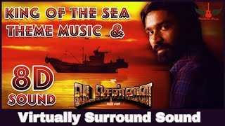 VadaChennai Theme | King Of The Sea BGM | 8D Audio | Dhanush | Santhosh Narayanan