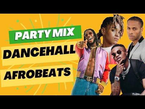 PARTY MIX | DANCEHALL | AFROBEATS MIX - DJ Bob Chin | JAMAICAN DJ