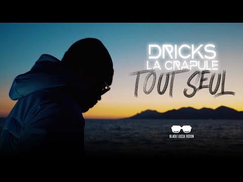 DRICKS LA CRAPULE - TOUT SEUL I Daymolition