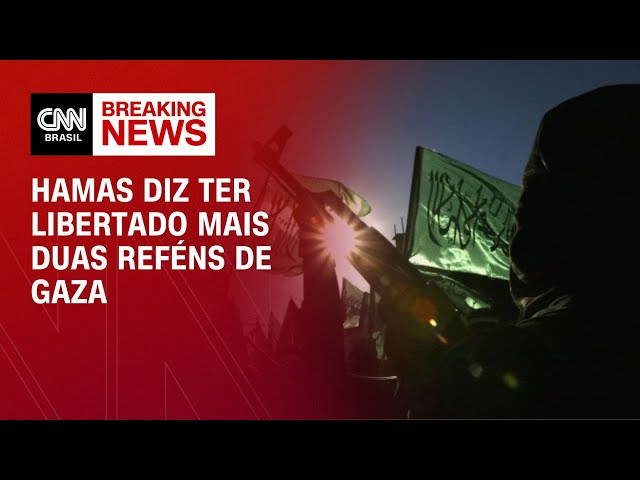 Hamas diz ter libertação mais duas reféns de Gaza |  BASTIDORES CNN