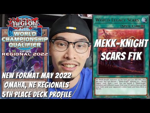 Yugioh May 2022 Omaha, NE Regional 5th Place Deck Profile - Mekk-Knight Ft. World Legacy SCARS FTK?!